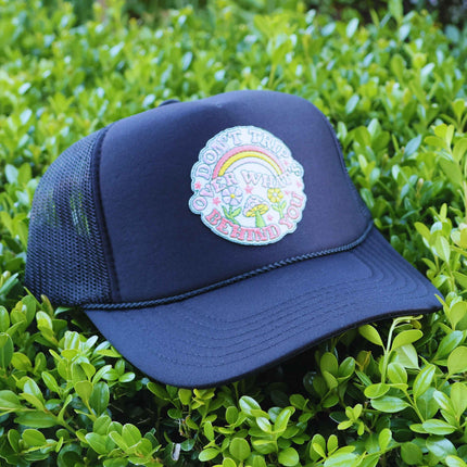 Don’t Trip Over What’s Behind You | Trucker Hat